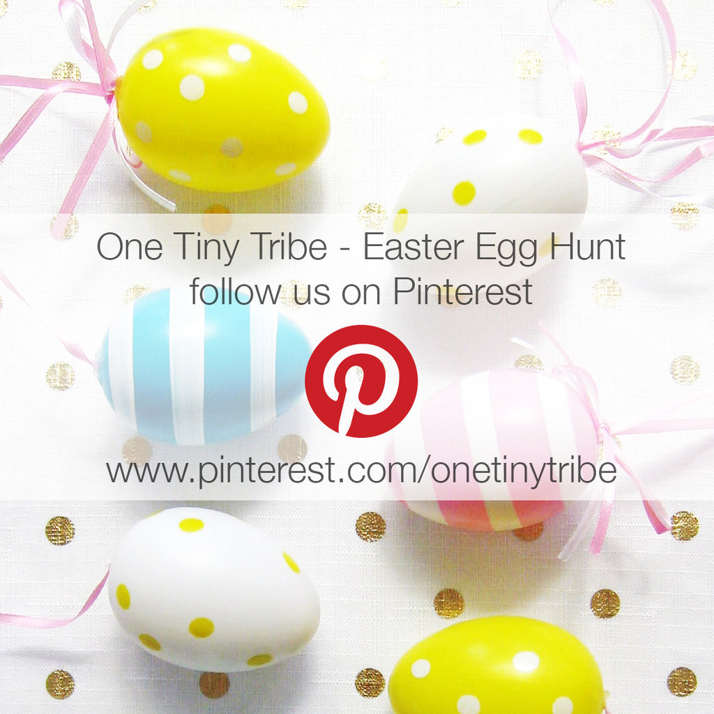 One Tiny Tribe - Easter Egg Hunt (Pinterest Competition)