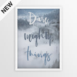 Dare Mighty Things